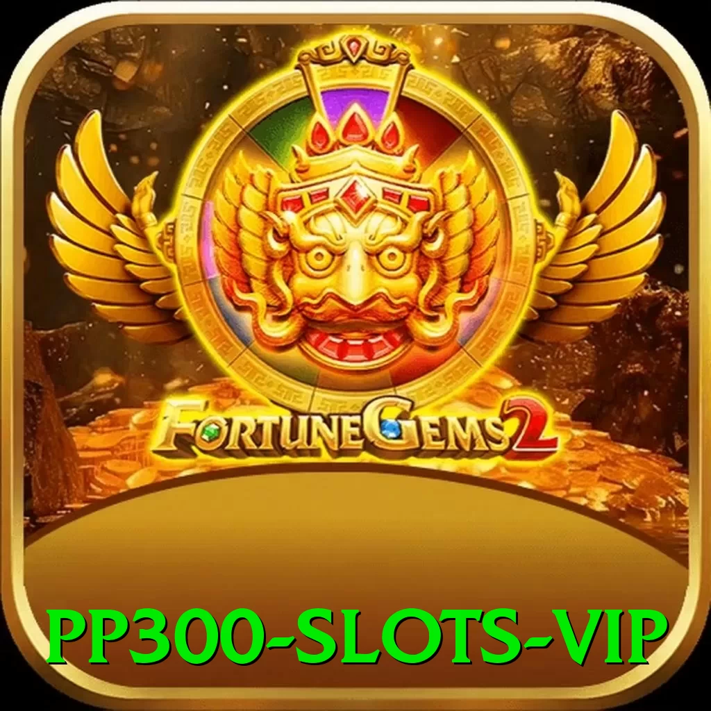 pp300 - Slots VIP - go